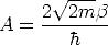      2V ~ 2mb
A  = --------
        h
