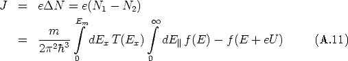 J  =   eDN  =  e(N1 - N2)
              integral Em           integral  oo 
       --m---
   =   2p2h3    dEx T (Ex)   dE || f(E) - f (E  + eU )     (A.11)
              0            0
