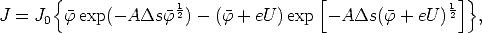        {               1                [                1]}
J  = J0  fexp( - ADsf  2)-  (f +  eU) exp  -ADs(f   + eU )2   ,
