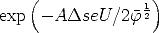    (               )
                  12
exp  -ADseU/2f
