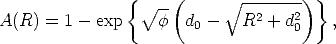                 {    (                )}
                   V~  --       V~ -------2
A(R) =  1-  exp     f  d0 -   R2 + d 0   ,
