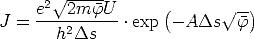     e2 V~ 2mfU-       (     V~  -)
J = -----------.exp  - ADs   f
       h2Ds
